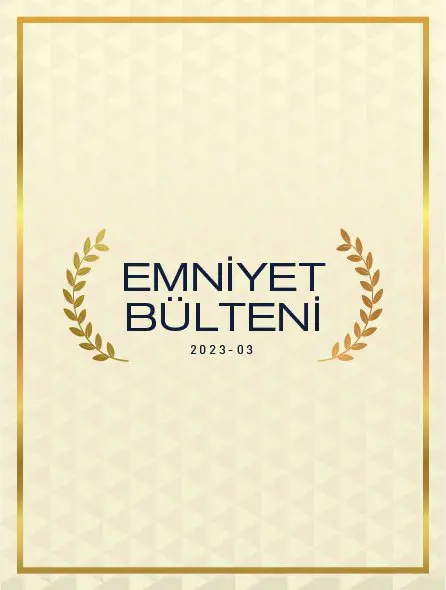 Emniyet Bülteni 2023 – 03