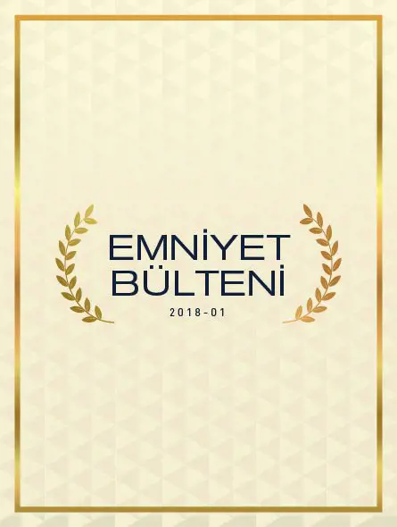 Emniyet Bülteni 2018 – 01