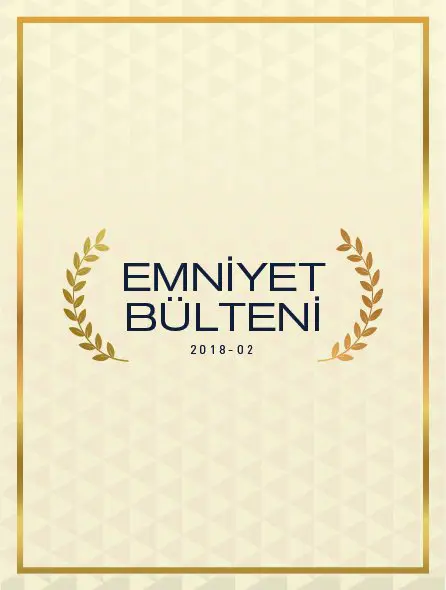 Emniyet Bülteni 2018 – 02