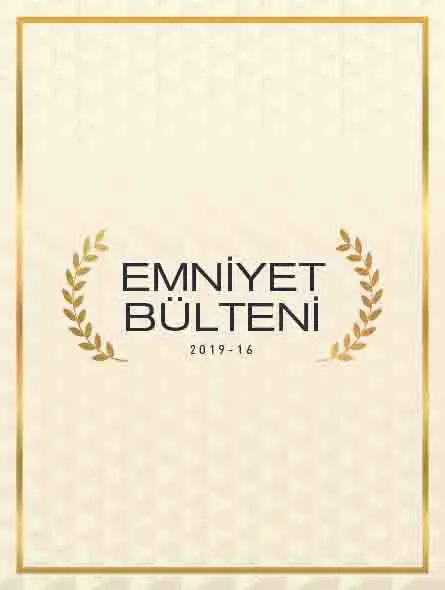 Emniyet Bülteni 2019 – 16