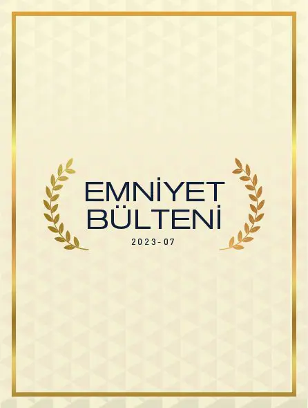 Emniyet Bülteni 2023 - 07