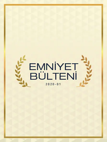 Emniyet Bülteni 2020 – 01