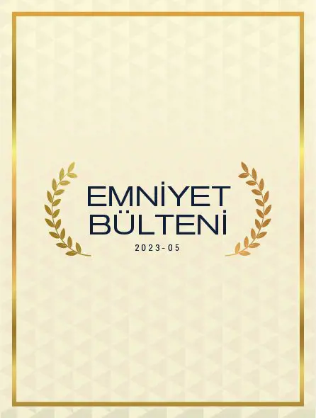 Emniyet Bülteni 2023 – 05