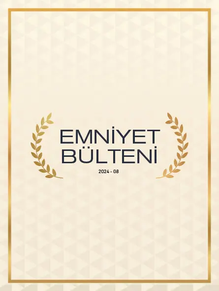 Emniyet Bülteni 2024 – 08