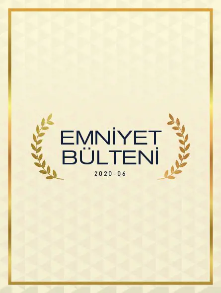 Emniyet Bülteni 2020 – 06