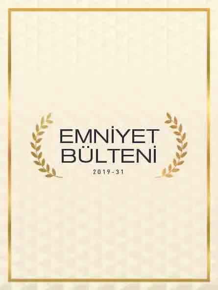 Emniyet Bülteni 2019 – 31