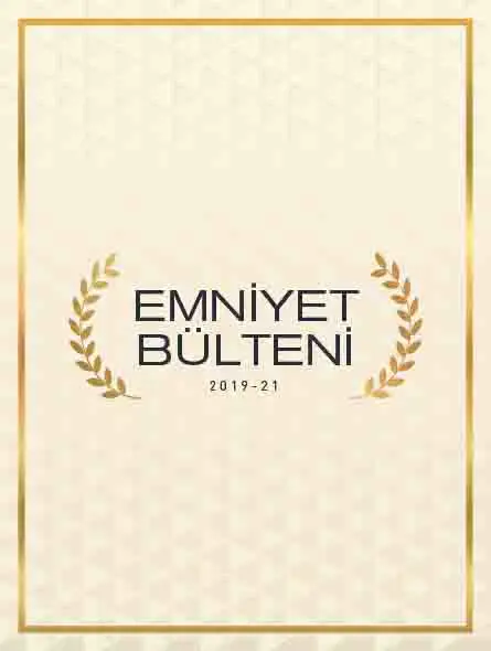Emniyet Bülteni 2019 – 21