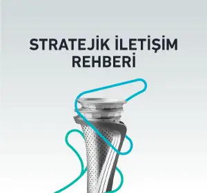 Stratejik İletişim Rehberi