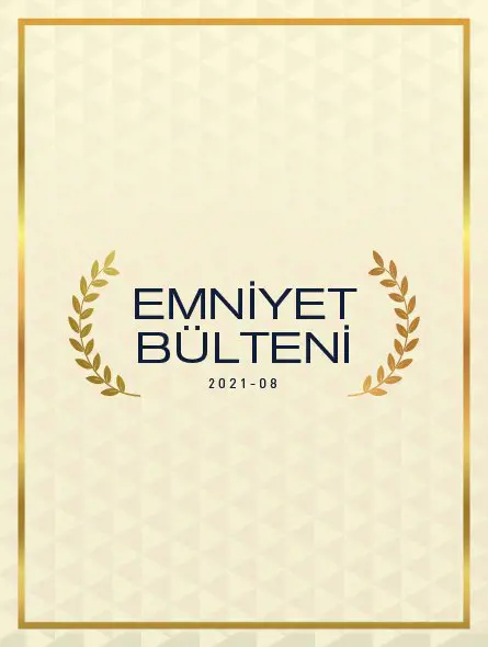 Emniyet Bülteni 2021 – 08