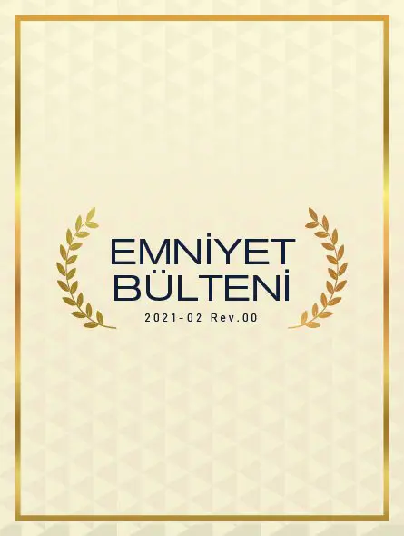 Emniyet Bülteni 2021 – 02 Rev.00