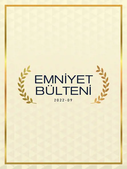 Emniyet Bülteni 2022 – 09