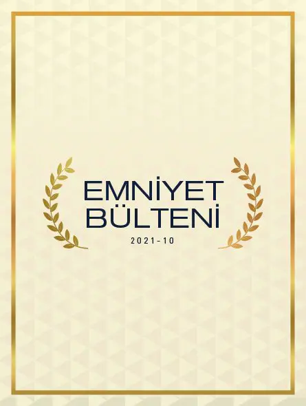 Emniyet Bülteni 2021 – 10