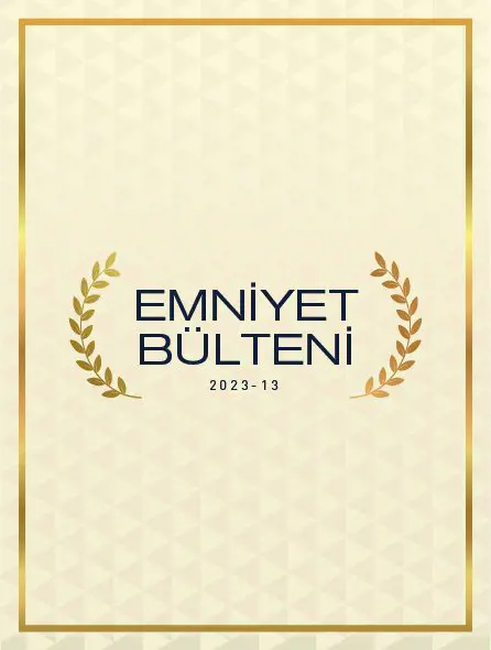 Emniyet Bülteni 2023 - 13