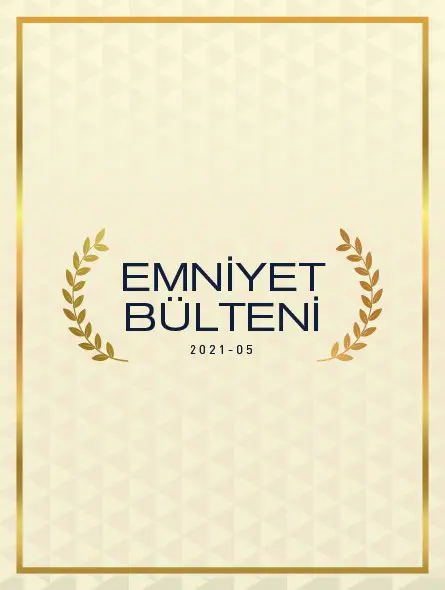 Emniyet Bülteni 2021 – 05