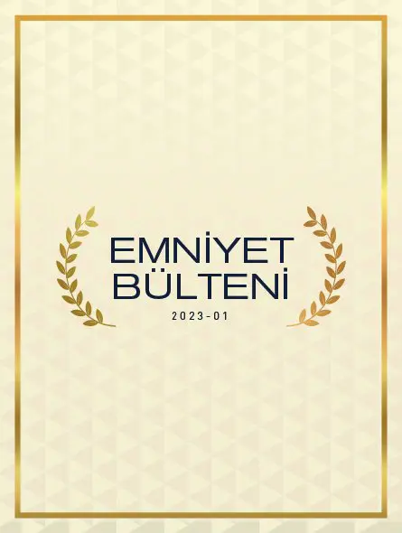 Emniyet Bülteni 2023 – 01