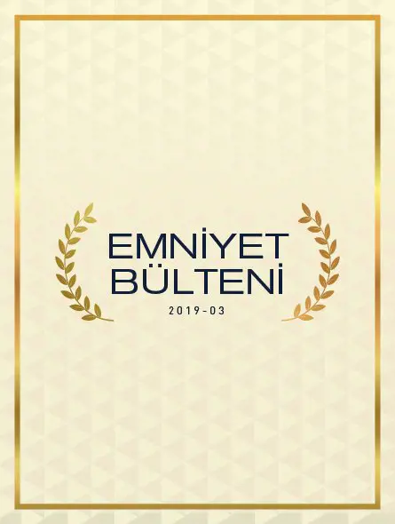 Emniyet Bülteni 2019 – 03