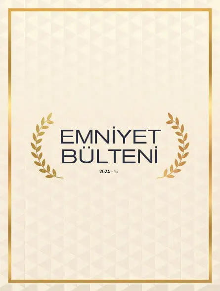 Emniyet Bülteni 2024 – 15