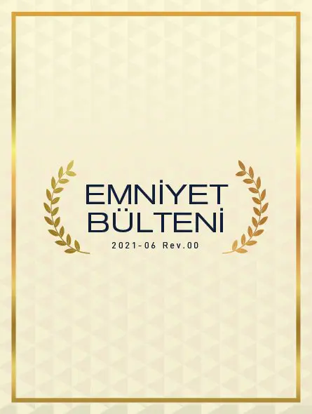 Emniyet Bülteni 2021 – 06 Rev.00