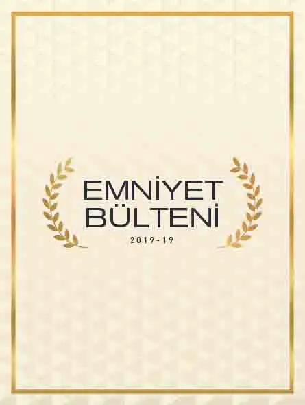 Emniyet Bülteni 2019 – 19