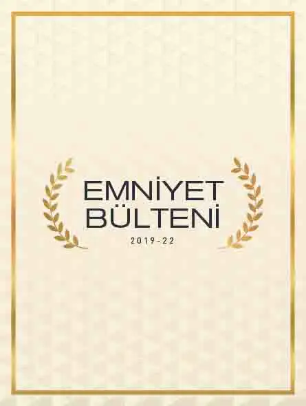 Emniyet Bülteni 2019 – 22