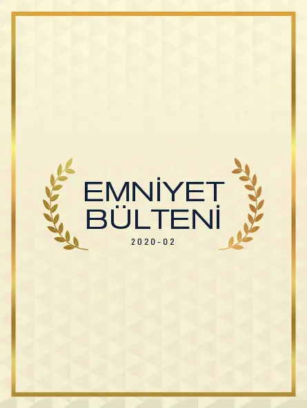 Emniyet Bülteni 2020 – 02